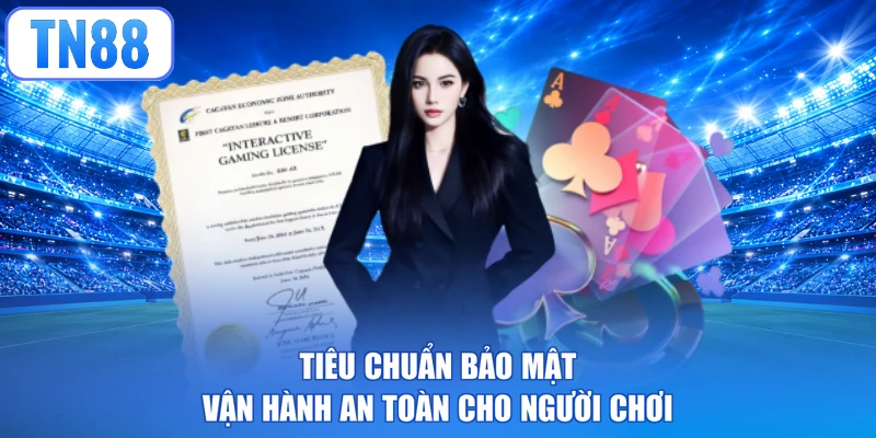Tiêu chuẩn bảo mật vận hành an toàn cho người chơi